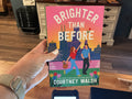 Brighter Than Before