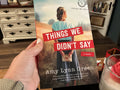 Things We Didn’t Say